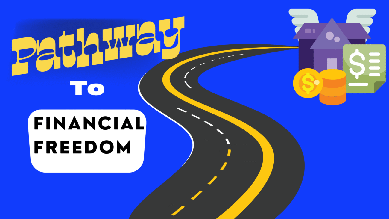 Pathway to Financial Freedom